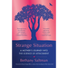 Strange Situation: A Mother's Journey Into the Science of Attachment