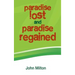 Paradise Lost and Paradise Regained