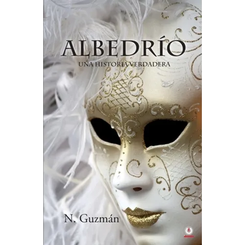 Albedrío: Una Historia verdadera