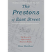 The Prestons of East Street: The Story of a 19th-Century American Family