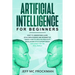 Artificial Intelligence for Beginners: Easy to understand guide of Ai, data Science and Internet of Things. How to use AI in practice? Revelations of