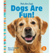 Dogs Are Fun!