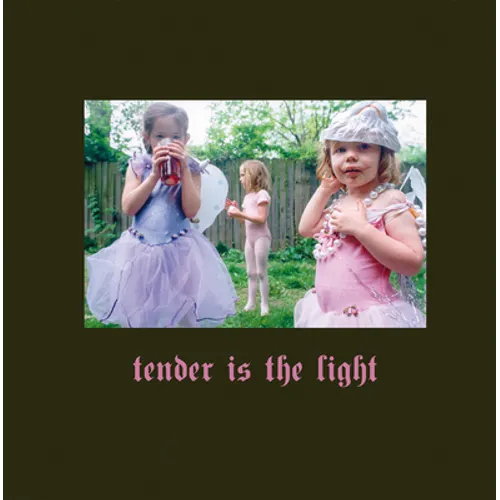 Tender Is the Light