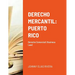 Derecho Mercantil: Puerto Rico: Derecho Commercial