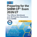 Preparing for the Shrm-Cp(r) Exam 2026/27: The Official Workbook and 25 Practice Questions from Shrm