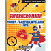 Superhero Math - Money, Fractions, & Telling the Time