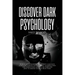 Discover Dark Psychology: How to Read People Through Body Language. Learn the Darkest Techniques of Manipulation and Persecution, How to Use Them and
