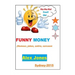 FUNNY MONEY (Humour, Jokes, Satire, Sarcasm)