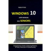 Windows 10 User Manual for Seniors: Comprehensive Guide to Exploring Windows 10 Tricks, Shortcuts & Troubleshooting