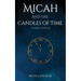 Micah and the Candles of Time: The Isdralan Chronicles