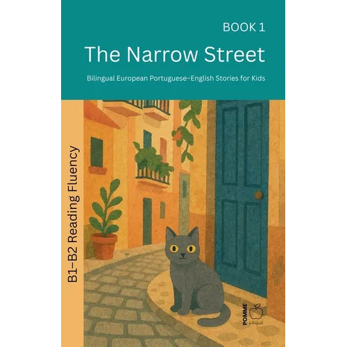 The Narrow Street: Bilingual European Portuguese-English Stories for Kids