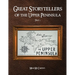 Great Storytellers of the Upper Peninsula
