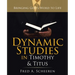 Dynamic Studies in Timothy & Titus: Bringing God's Word to Life