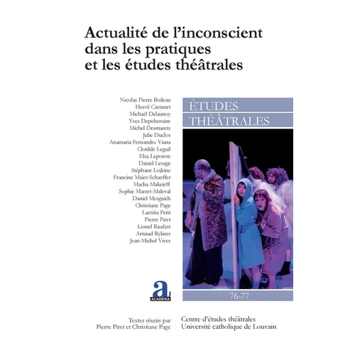 Actualité de l'inconscient dans les pratiques et les études théâtrales