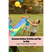Awesome Outdoor Activities and Tips for Kids: Ways for Kids to Spend Time Outside