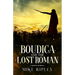 Boudica and the Lost Roman