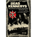 Dead Kennedys: Fresh Fruit for Rotting Vegetables, the Early Years