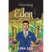 Choosing Eden: Book Two: When Choosing Is Not A Choice