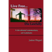 Live Free or Die Lawfully: A devotional commentary on Galatians