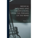 Medical Inquiries and Observations, Upon the Diseases of the Mind