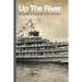 Up The River, Issue Three