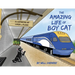The Amazing Life of Boy Cat