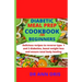 Diabetic Meal Prep Cookbook for Beginners: Delicious recipes to reverse type 1 and 2 diabetes, boost weight loss and ensure total body healing