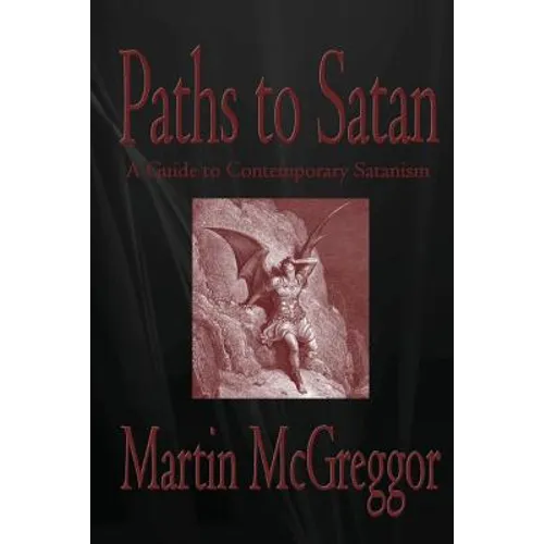 Paths to Satan: A Guide to Contemporary Satanism
