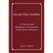 Accept One Another: A Practical and Expository Commentary on the Book of Romans
