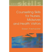 Counselling Skills for Nurses, Midwives and Health Visitors