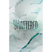 Shattered: Dealing with Loss & Depression