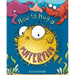 How to Hug a Pufferfish