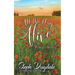 All the Way Alive: Poems for the Heart
