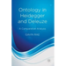Ontology in Heidegger and Deleuze: A Comparative Analysis