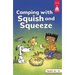 Camping with Squish and Squeeze