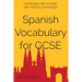 Spanish vocabulary for GCSE: with memory techniques