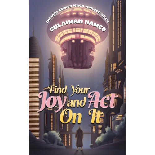 Find Your Joy and Act On It