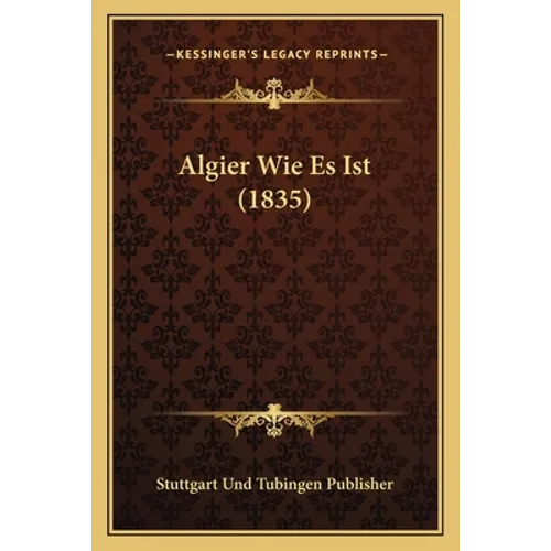 Algier Wie Es Ist (1835)