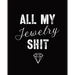 All My Jewelry Shit: DIY Project Planner Organizer Crafts Hobbies Home Made Beadwork Jewels