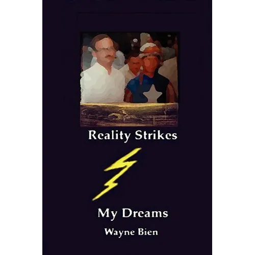 Reality Strikes My Dreams