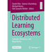 Distributed Learning Ecosystems: Concepts, Resources, and Repositories