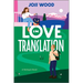 Love in Translation: A Spicy Opposites Attract Forced Proximity Romance