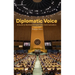 Diplomatic Voice: A Guide to Multilateral Diplomatic Communication