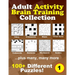 Adult Activity Brain Training Puzzle Collection: A relaxing compendium of favorite, brain teaser puzzles for adults, series 1
