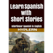 Learn Spanish with Short Stories: Interlinear Spanish to English