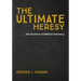 The Ultimate Heresy