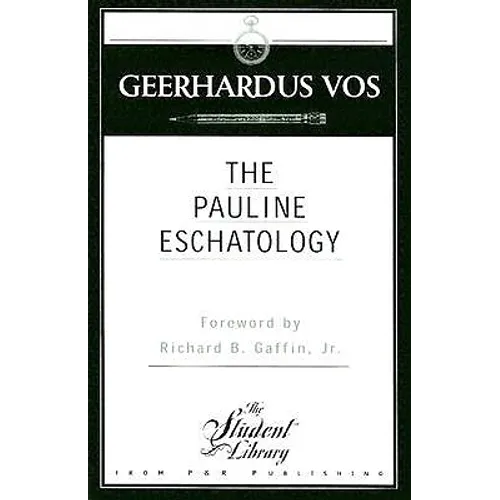 Pauline Eschatology