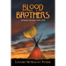 Blood Brothers: Montana Territory 1860-1890
