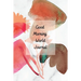 Good Morning World: A Motivational Journal to Start Your Day