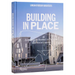 Lorcan O'Herlihy Architects: Building in Place